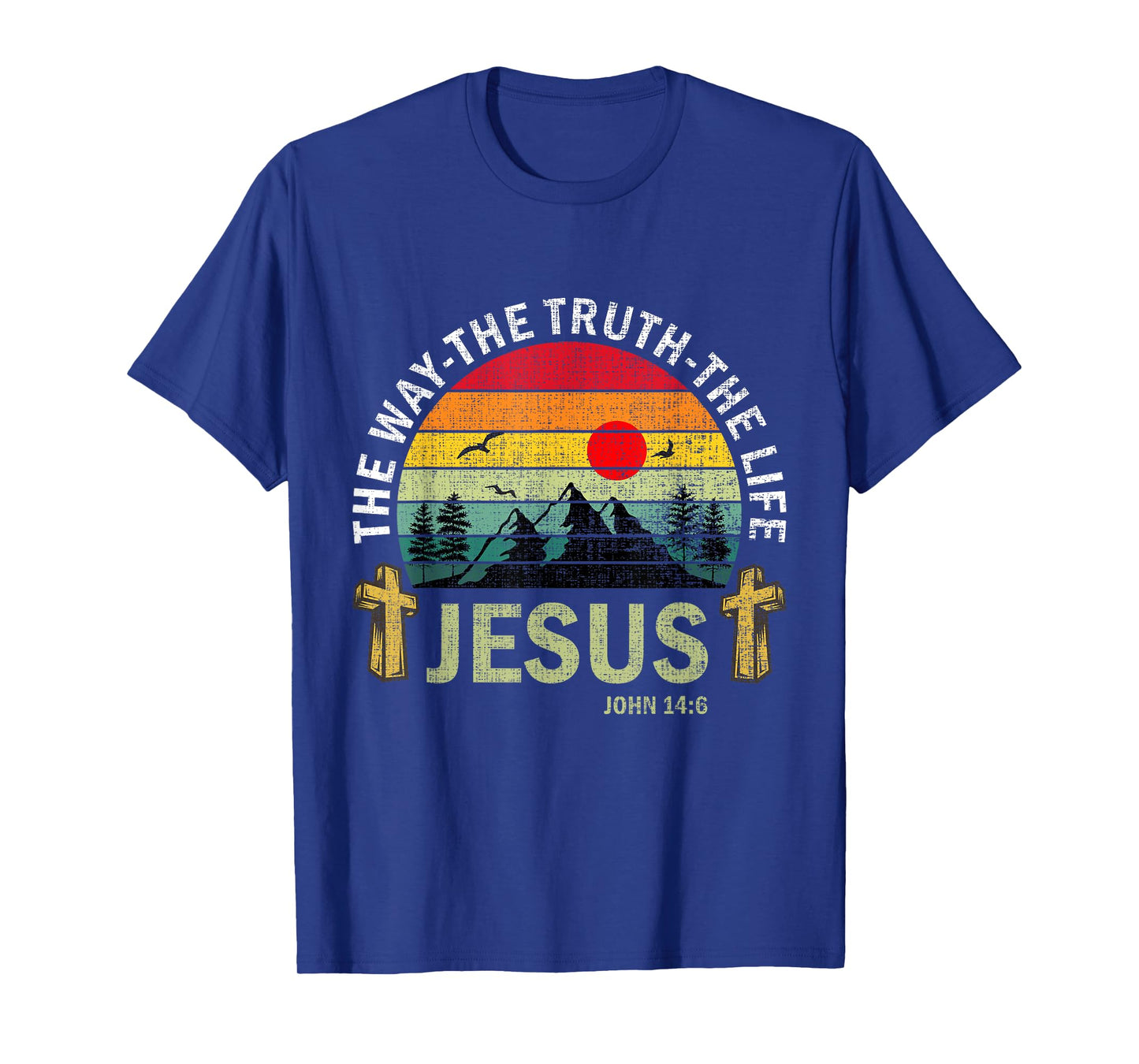 Jesus The Way Truth Life Women Men Kids Christian Worship T-Shirt