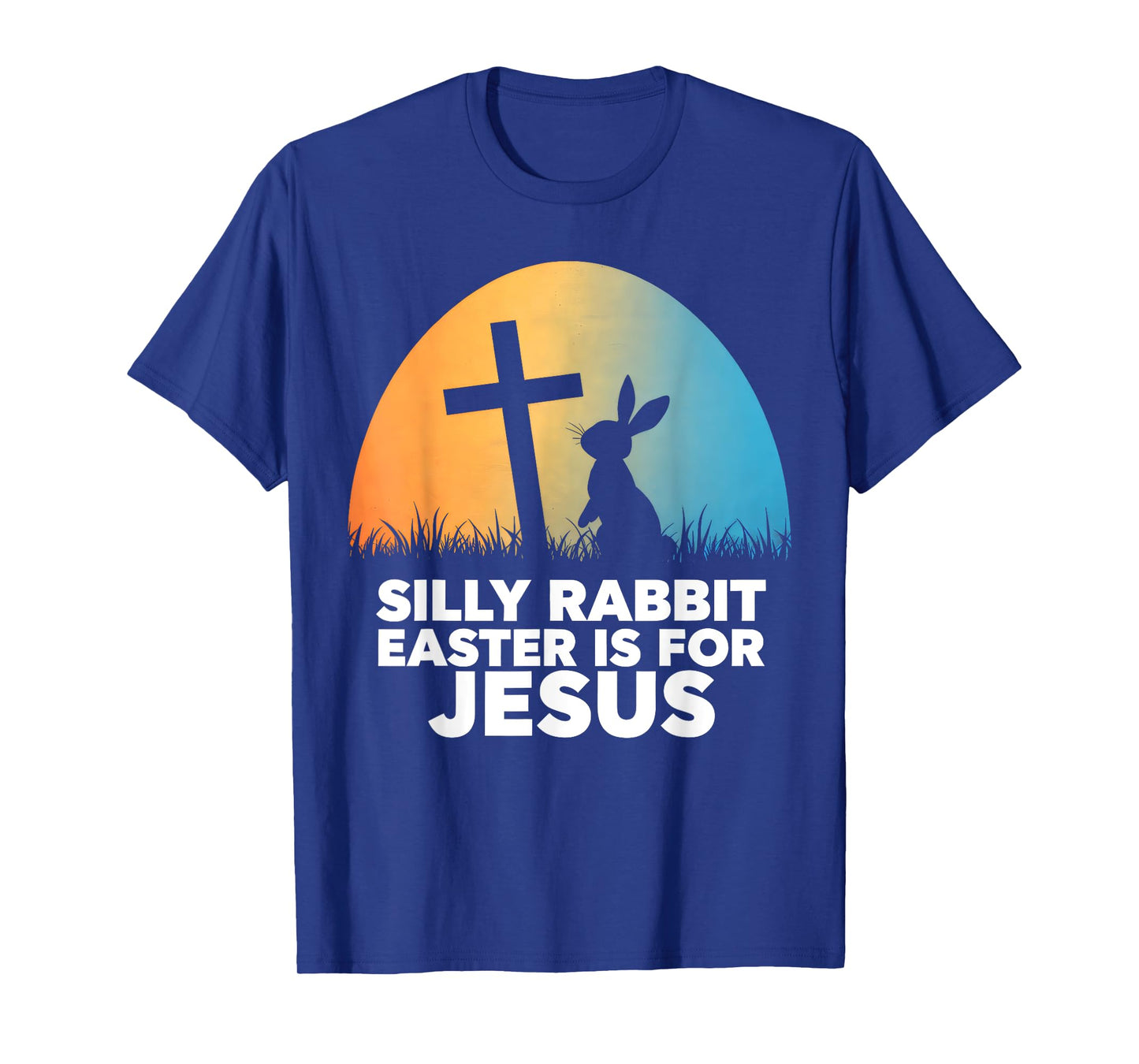 Silly Rabbit Easter Is For Jesus Christians Toddler Kids T-Shirt