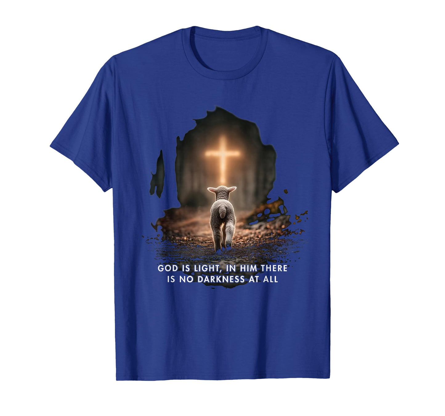 God is Light in Him There is No Darkness at All Christian T-Shirt