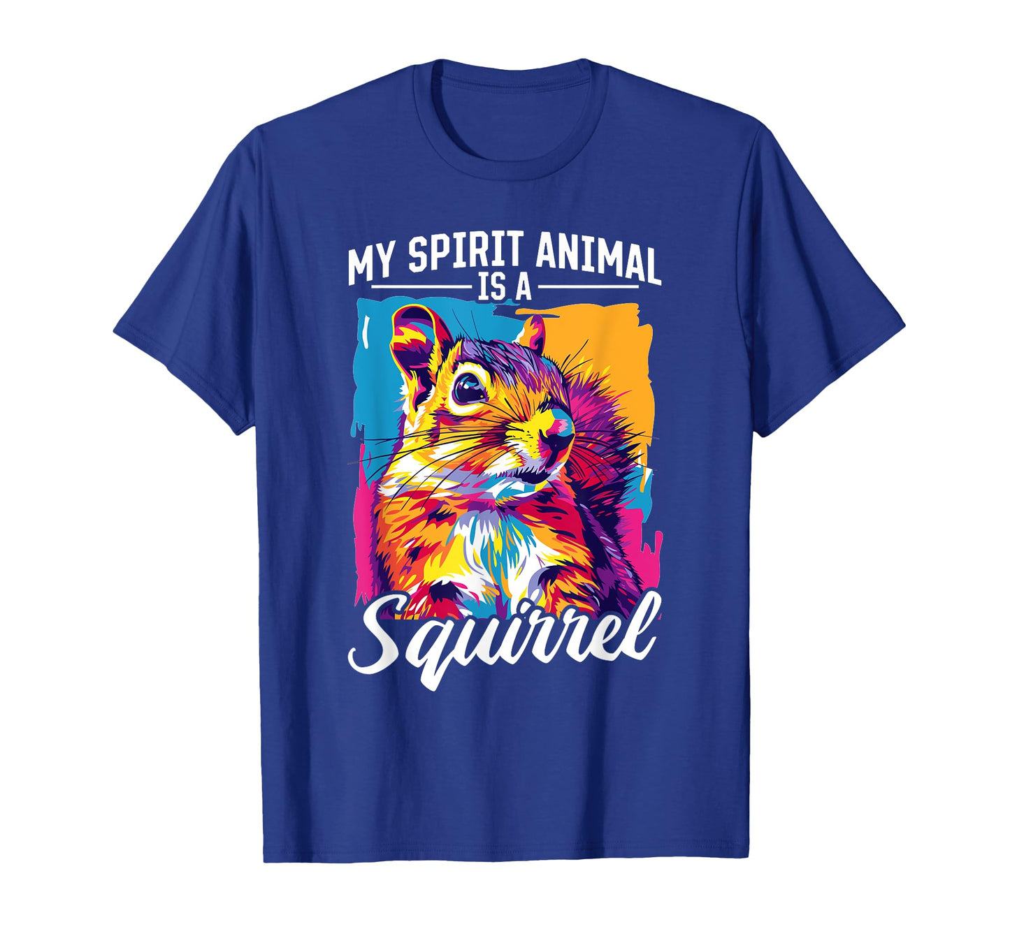 Funny Squirrel Animal My Spirit Animal Is A Squirrel T-Shirt