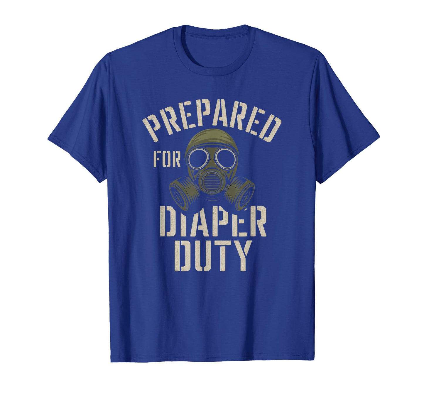 Prepared For Diaper Duty T-Shirt