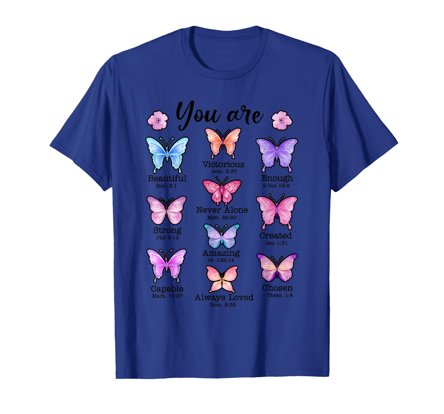You Are Butterfly Beautiful Christian Religious Bible Verse T-Shirt