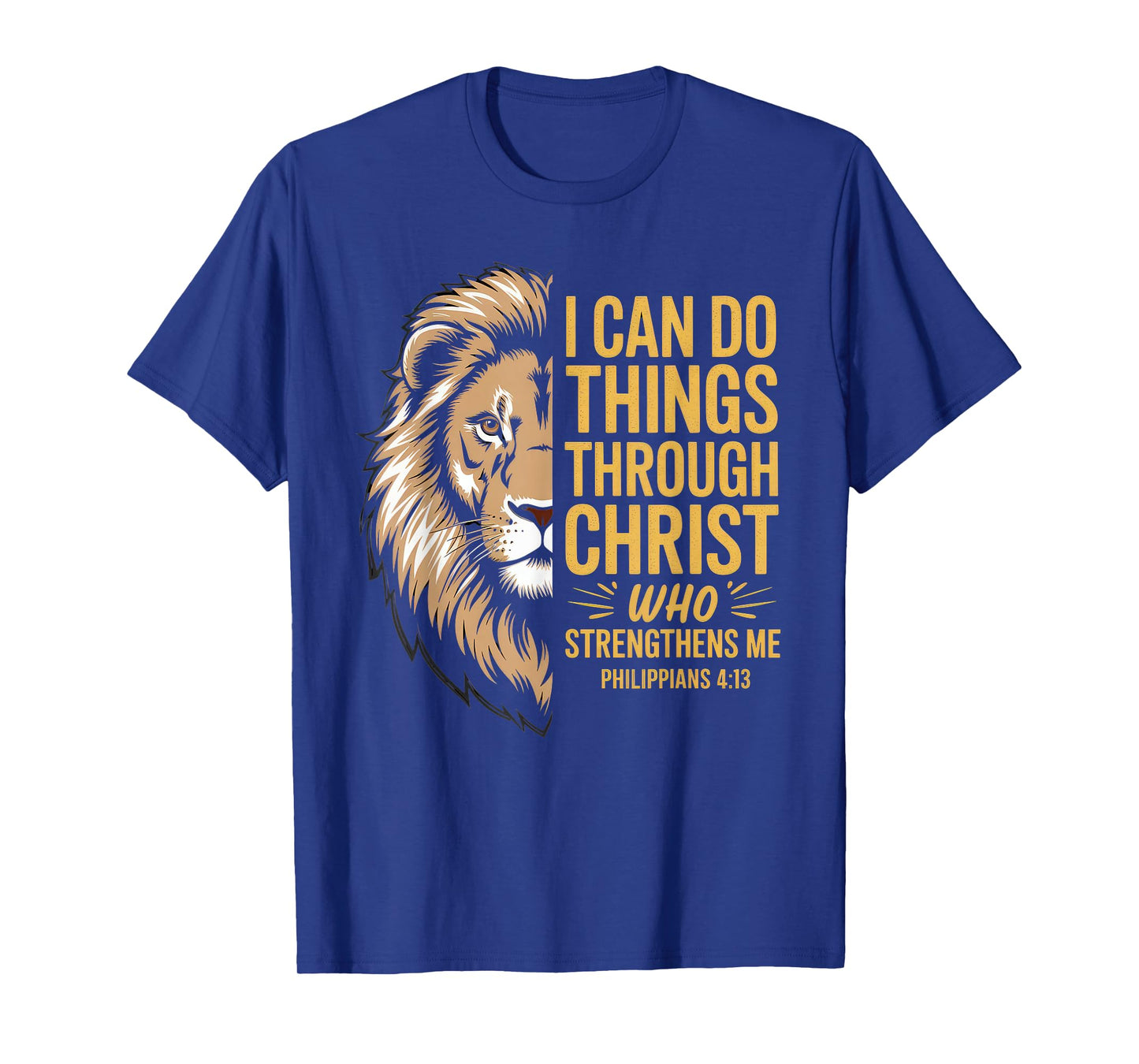 Christian Tshirt Philippians 4:13 Religious Lion Strengthens T-Shirt