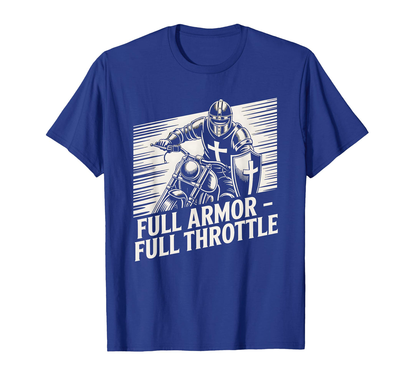 Full Armor Full Throttle Christian Biker T-Shirt