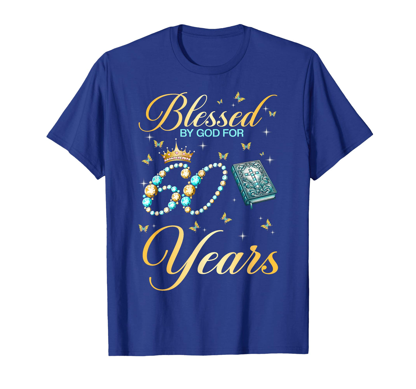 Blessed by God for 60 Years Old Christian Birthday Women T-Shirt