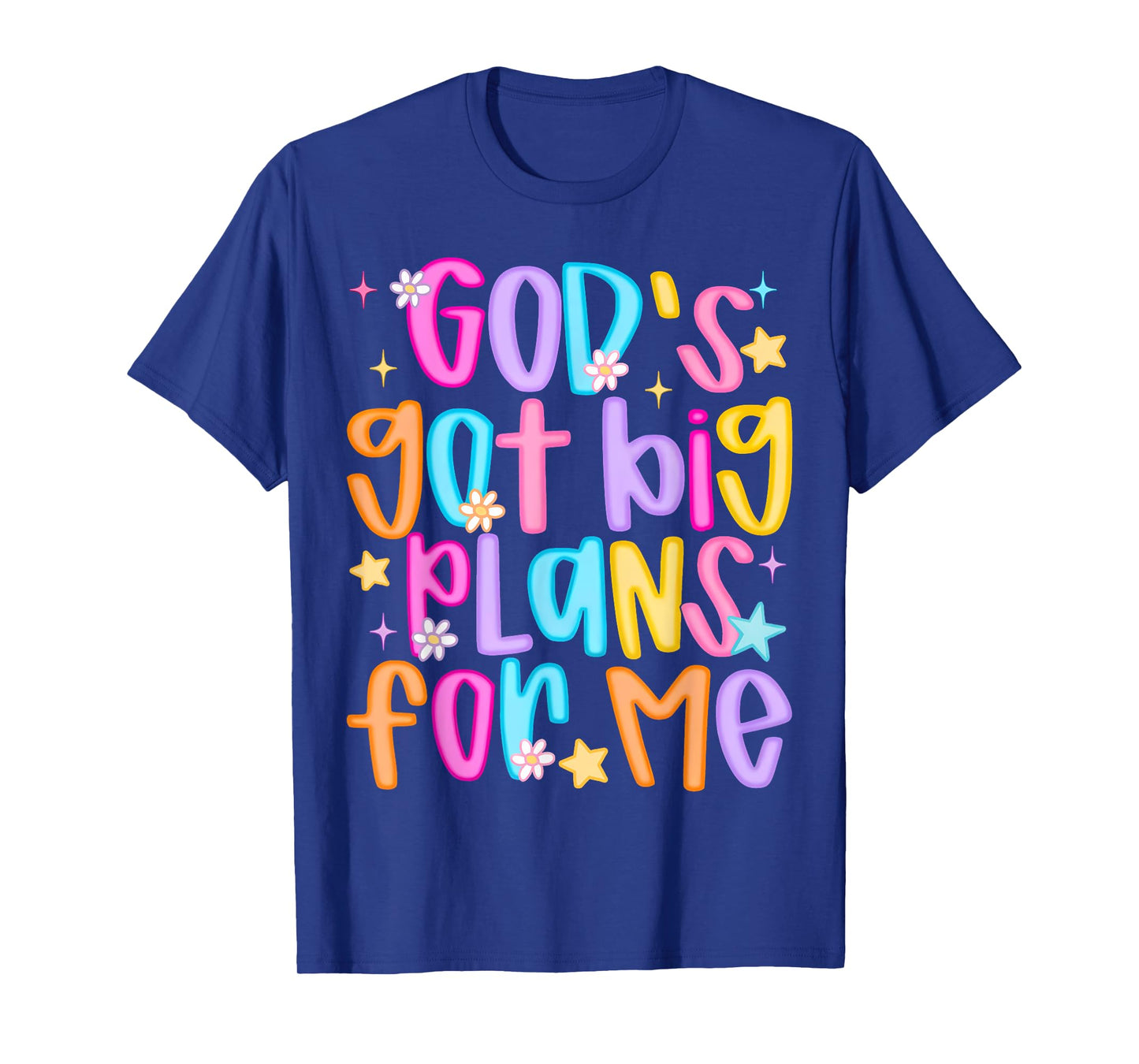 God's Got Big Plans For Me Religious Christian Prayer Kids T-Shirt