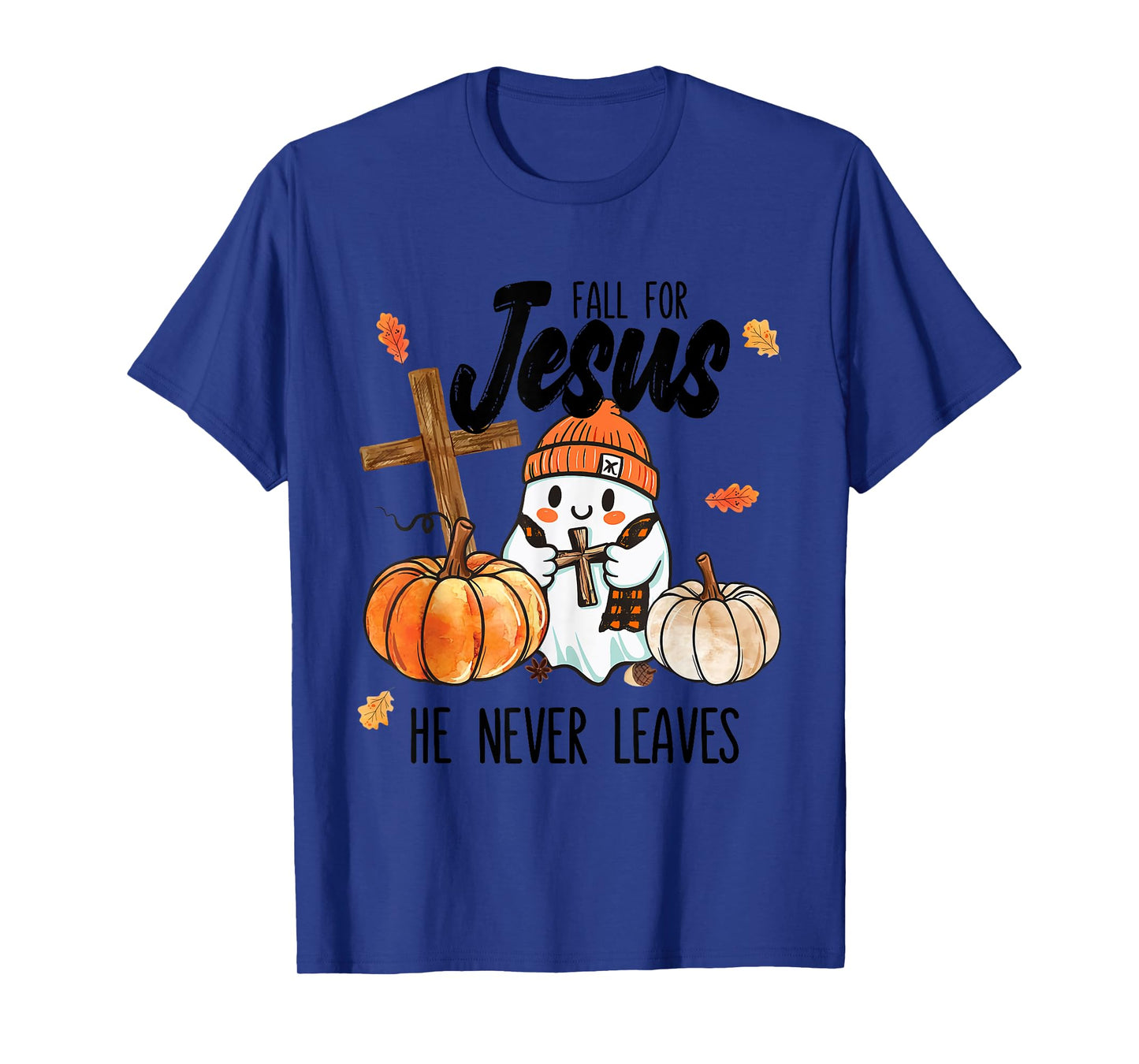Fall for Jesus He Never Leaves Christian Gift T-Shirt