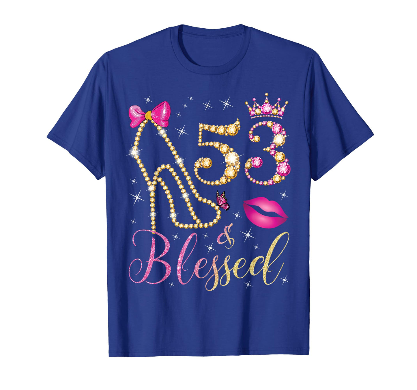53 & Blessed 53rd Birthday Party 53 Years Old Woman Queen T-Shirt