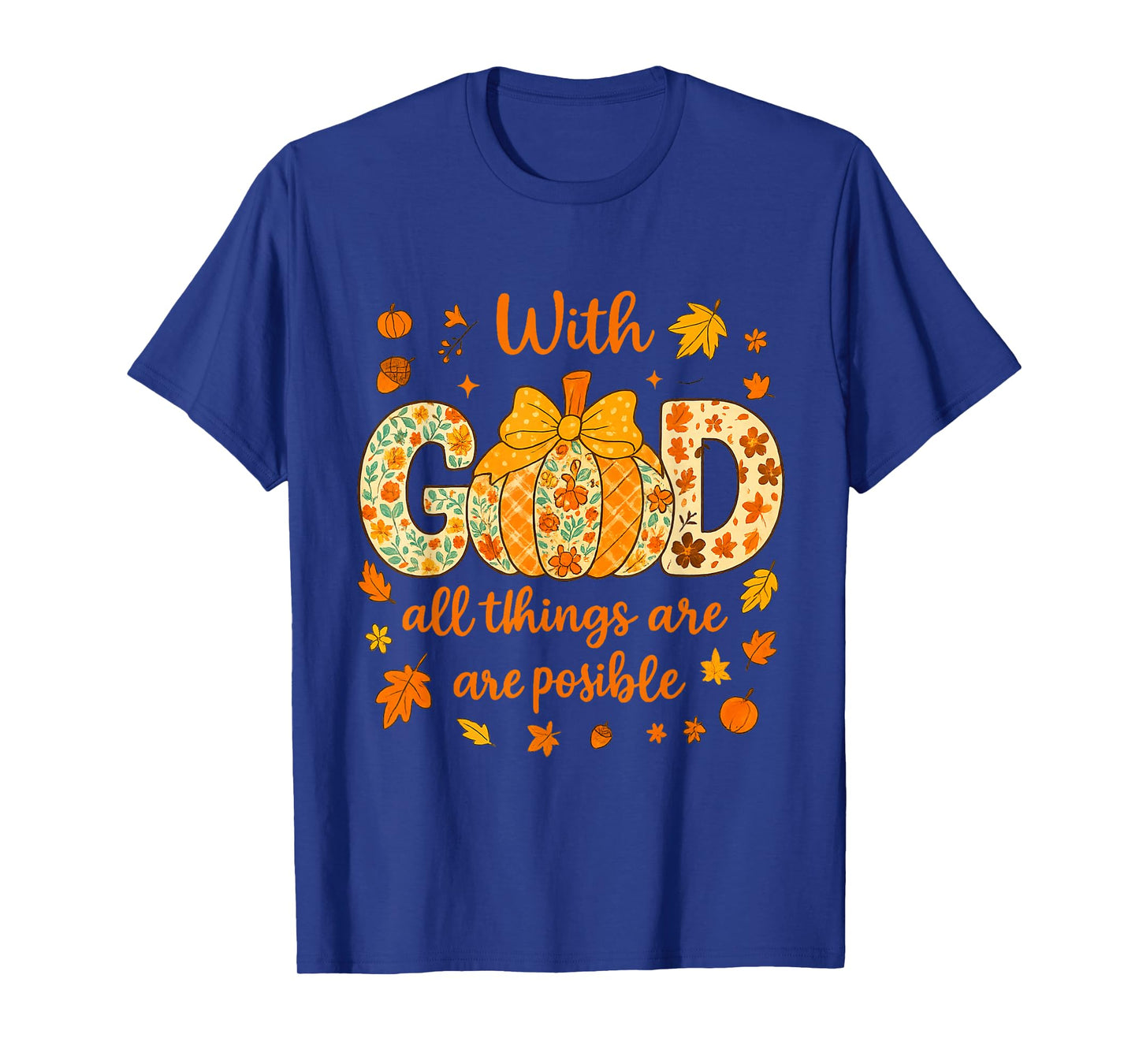 God All Things are Possible Autumn Vibes Pumpkin Design T-Shirt