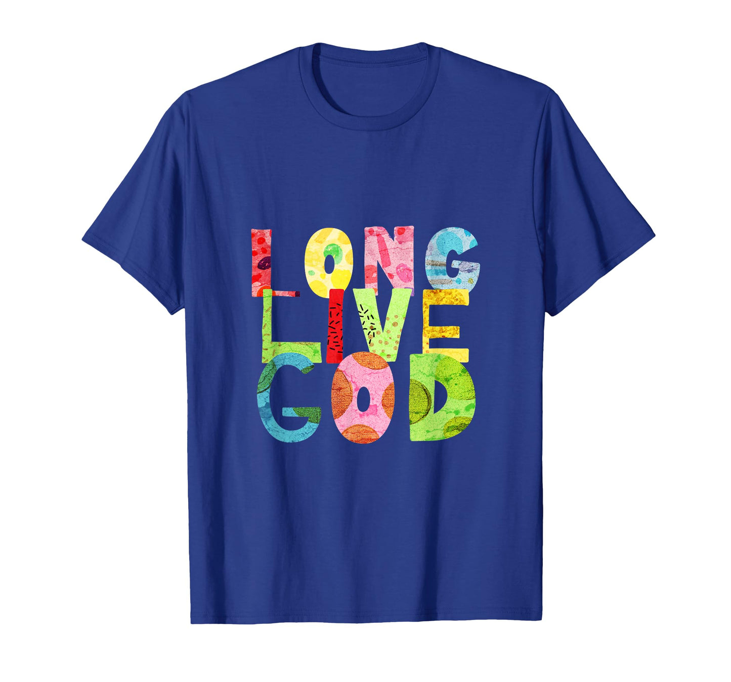 Long Live God T-Shirt