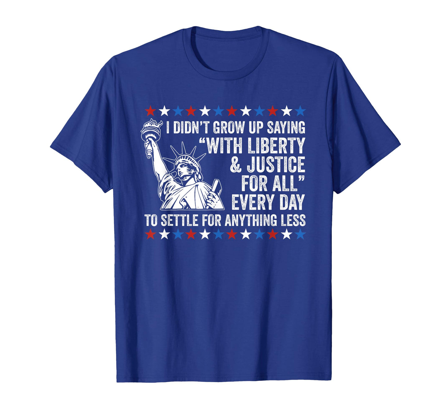 Liberty Justice For All Patriotic 4th Of July T-Shirt