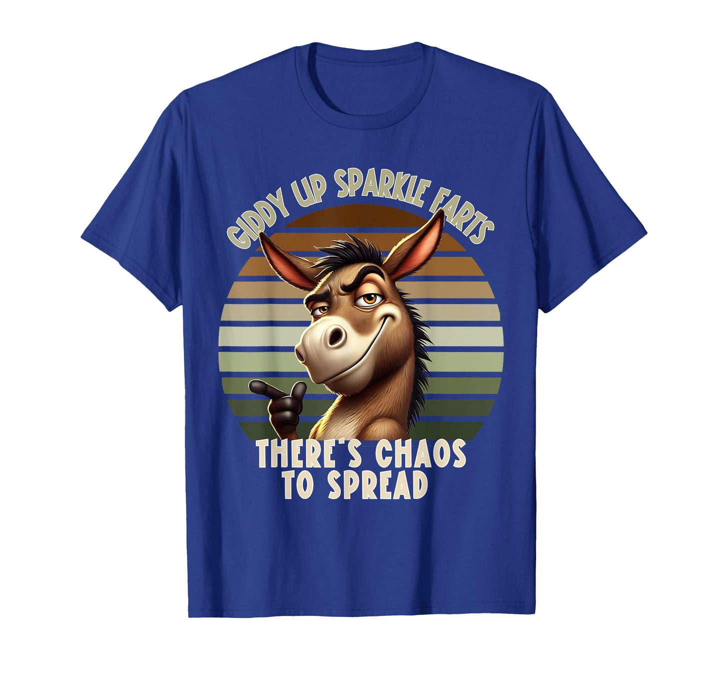 Giddy Up Sparkle Farts There's Chaos To Spread Donkey Funny T-Shirt