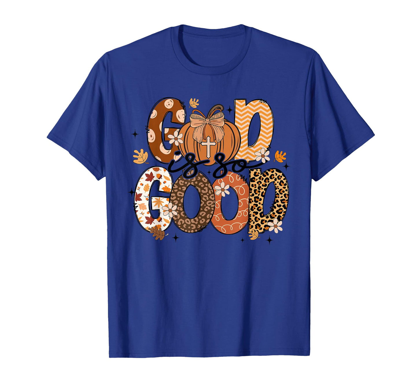 Autumn Pumpkin Christian Thanksgiving Faith God is So Good T-Shirt