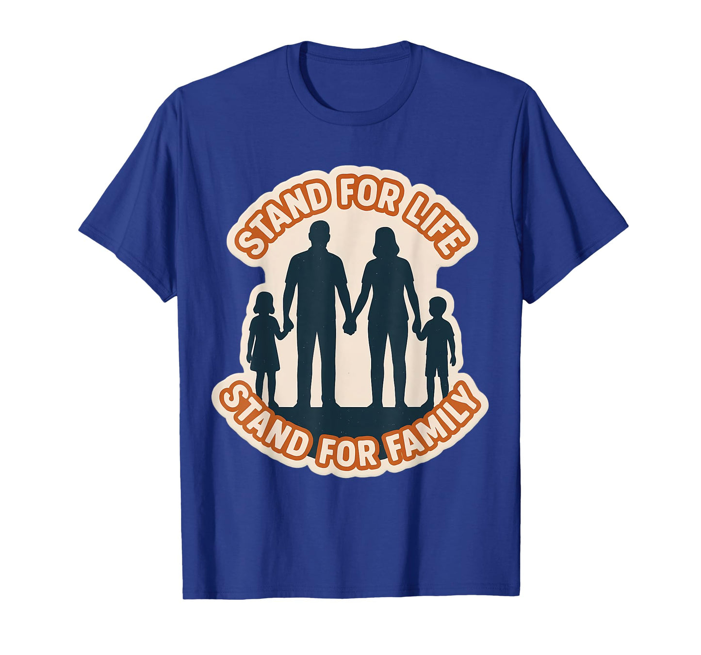 Stand for Life Stand for Family Pro-Life Father Mother T-Shirt