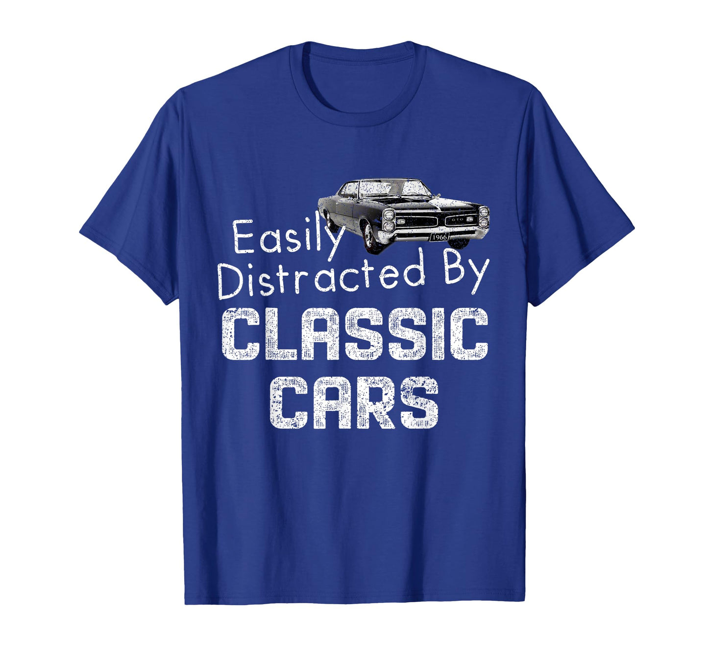 1966 66 GTO Easily Distracted By Classic Car Muscle Car T-Shirt