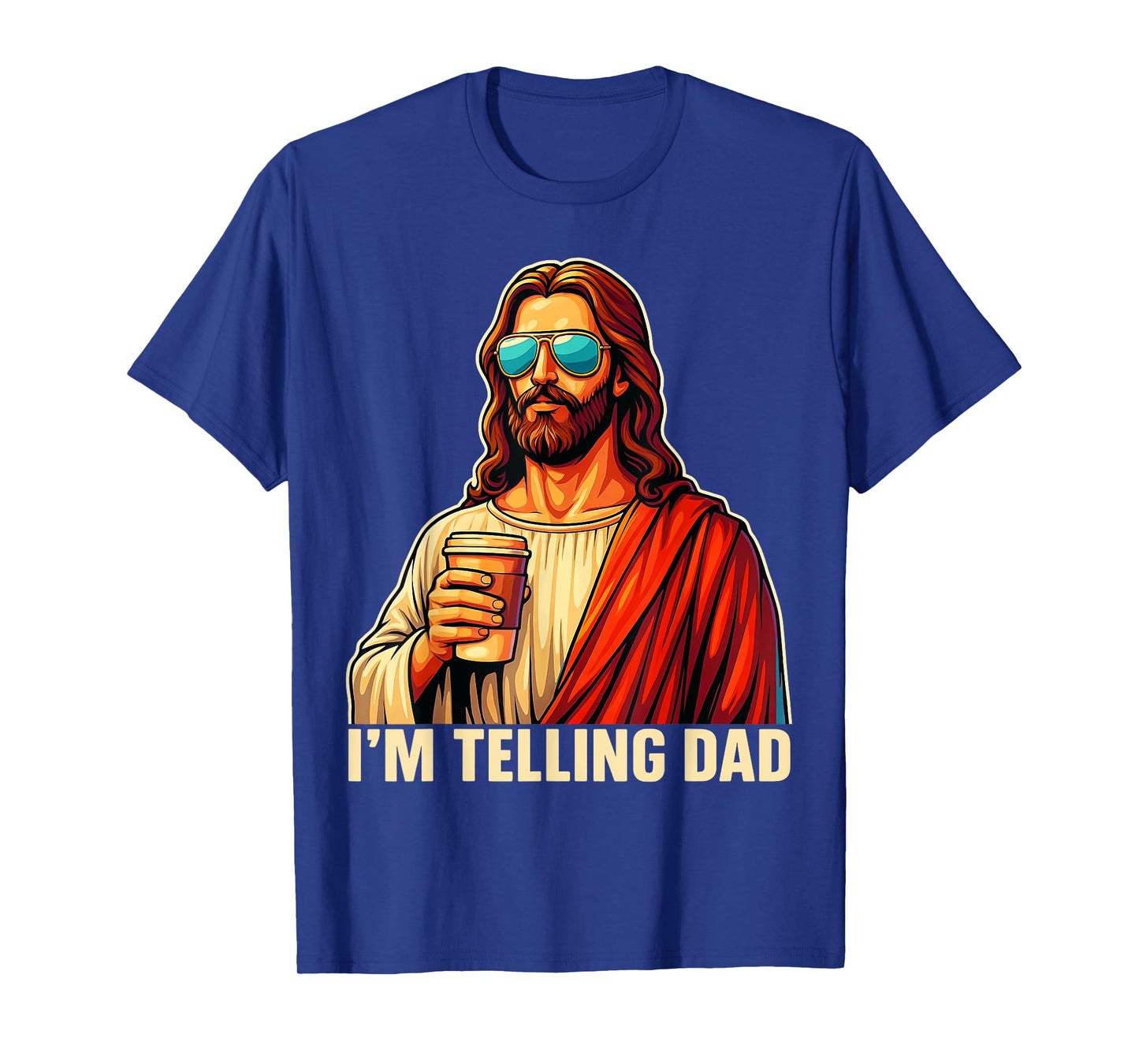 Funny I'm Telling Dad Shirt Religious Christian Jesus Meme T-Shirt