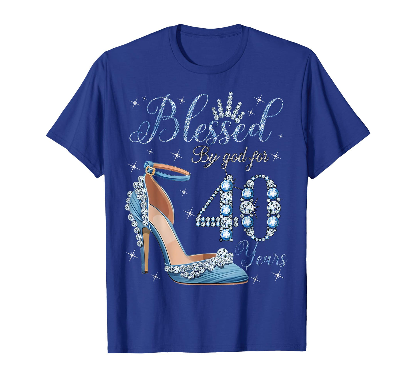 Blessed By God For 40 Years High Heels Denim Womens Birthday T-Shirt
