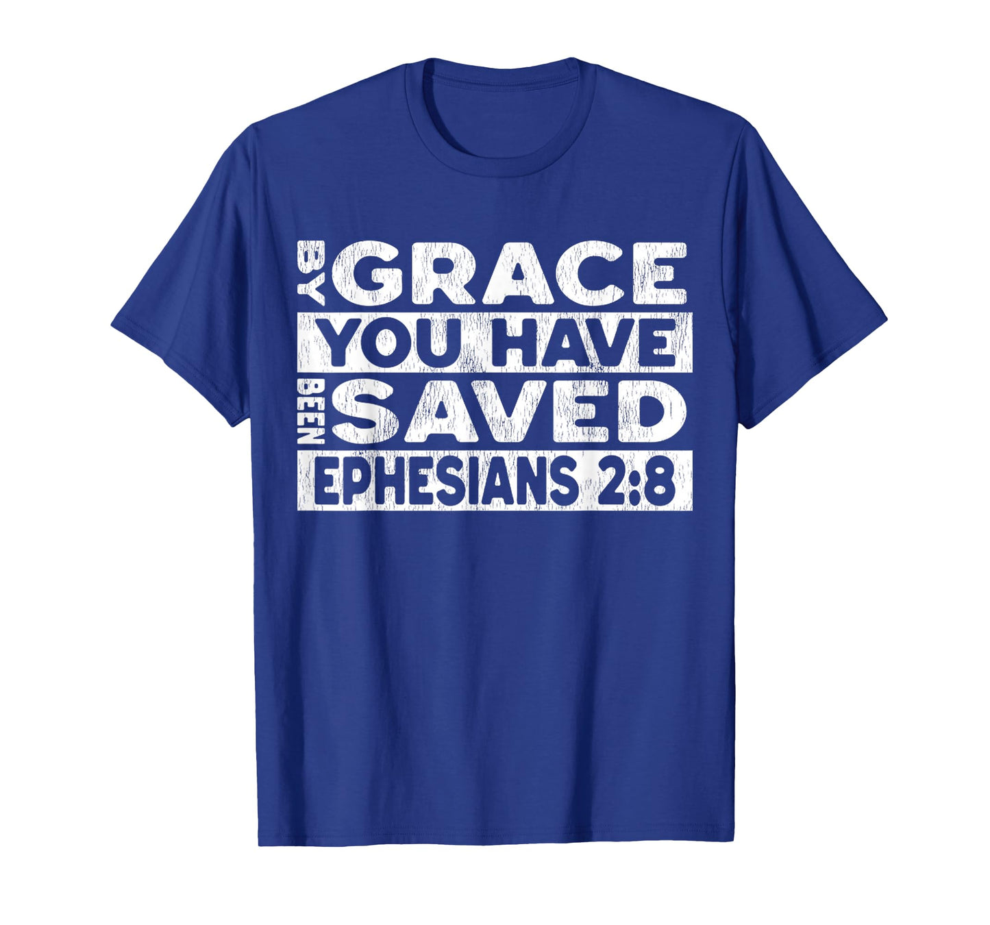 Vintage by Grace You Have Been Saved Faith Christian T-Shirt