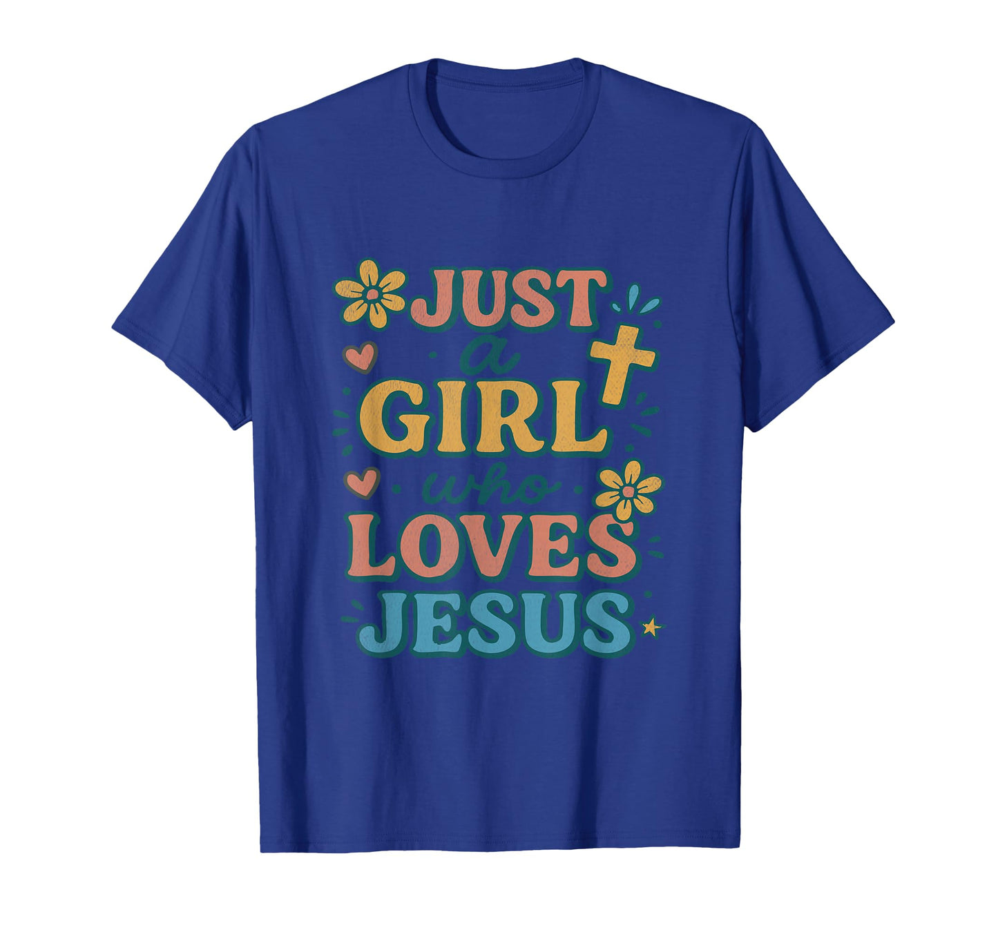 Just a Girl Who Loves Jesus Back to School Design T-Shirt
