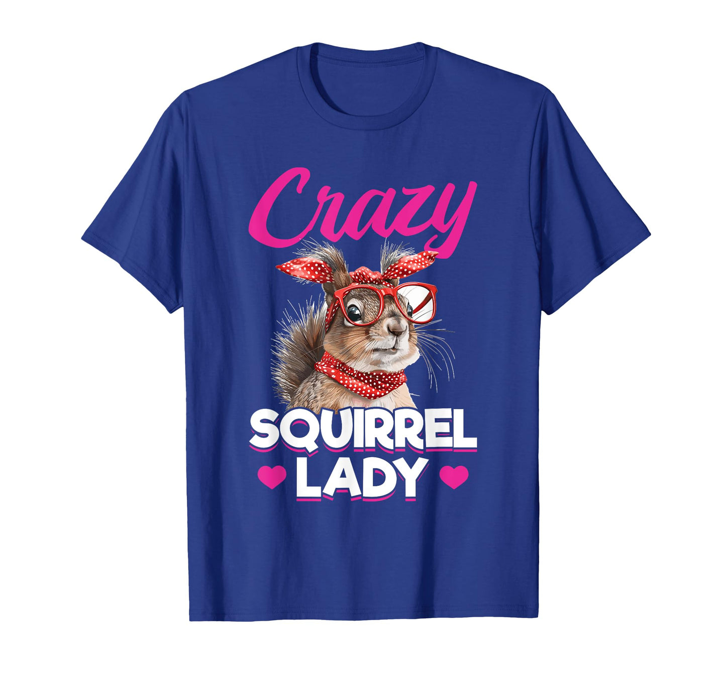 Funny Squirrel Animal Crazy Squirrel Lady T-Shirt