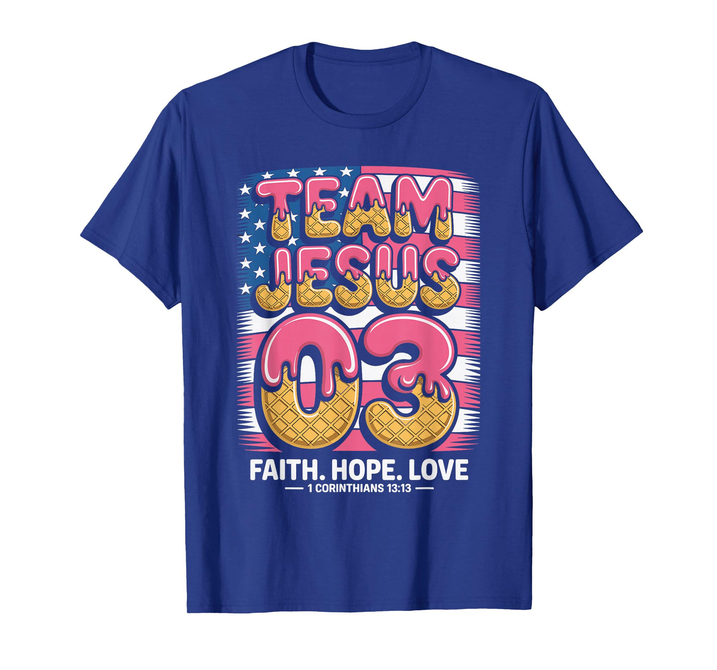 Christian - Team Jesus 03 Faith Hope Love T-Shirt
