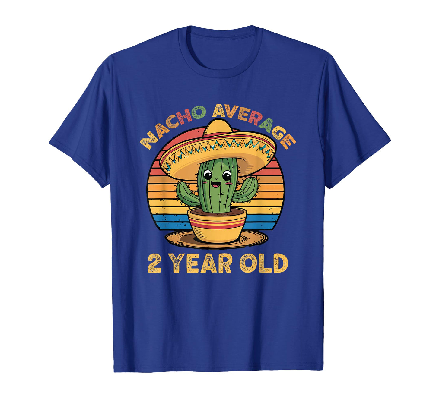 Nacho Average 2 Year Old Cinco De Mayo 2nd Birthday Funny T-Shirt