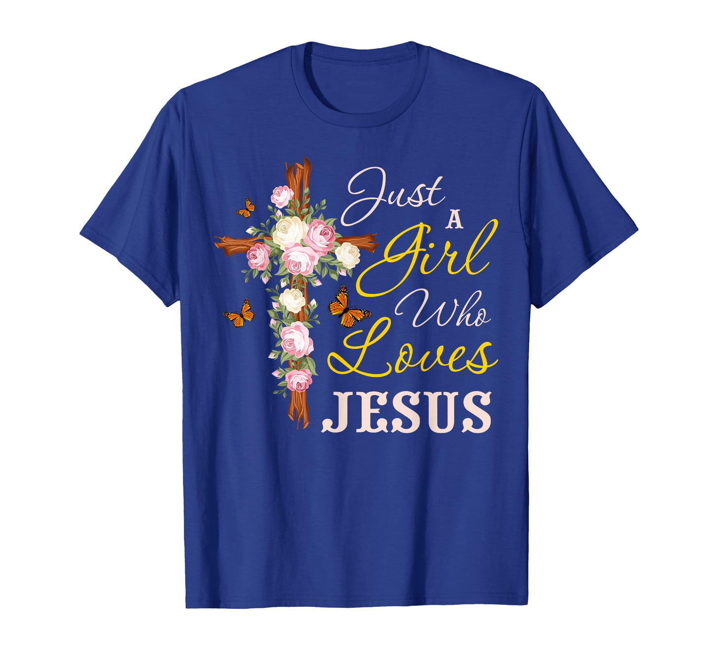 Just A Girl Who Loves Jesus Christian Faith Christian Womens T-Shirt