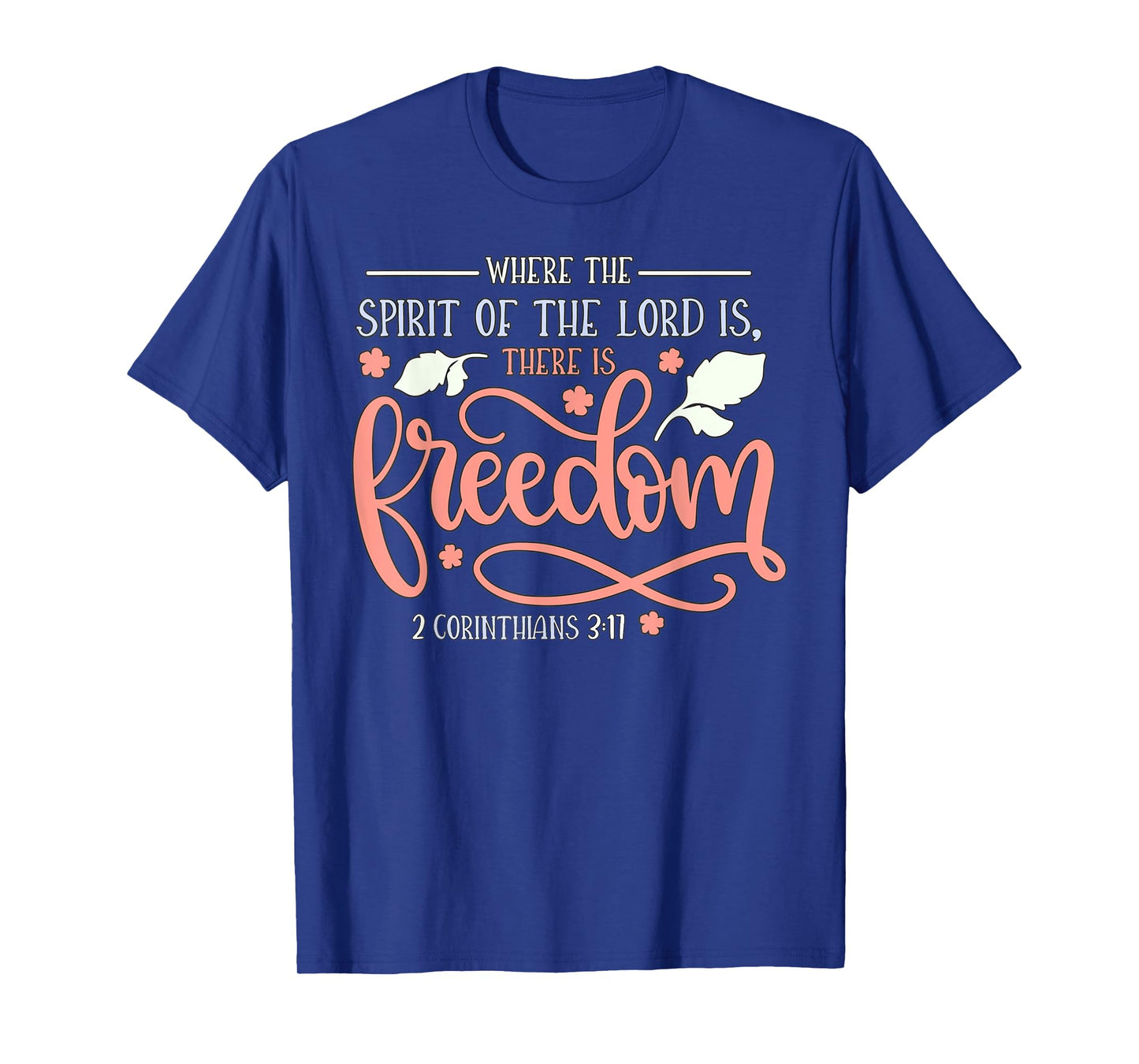 2 Corinthians 3:17 T-Shirt