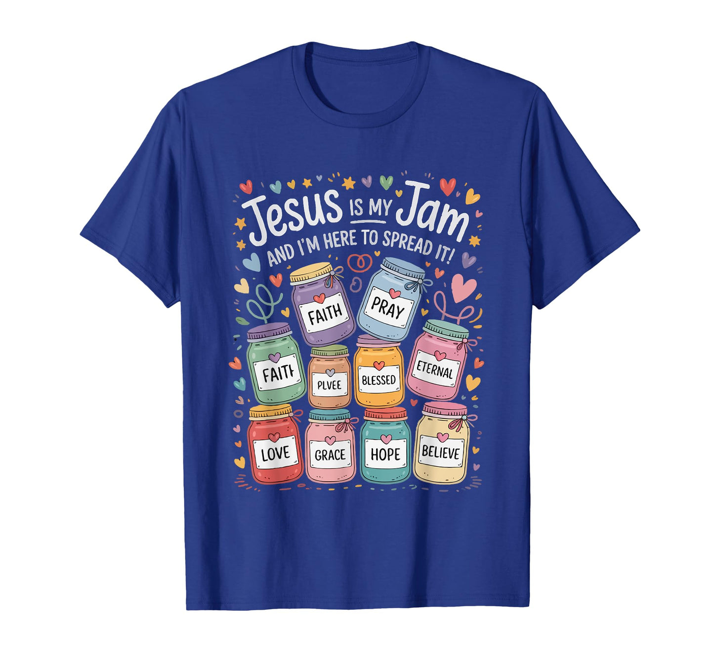 Jesus is My Jam and I'm Here to Spread It Faith Men Women T-Shirt