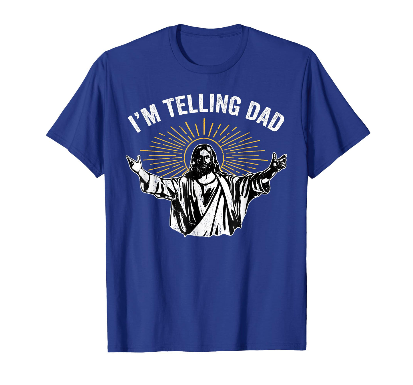 Funny I'm Telling Dad Shirt Religious Christian Jesus Meme T-Shirt