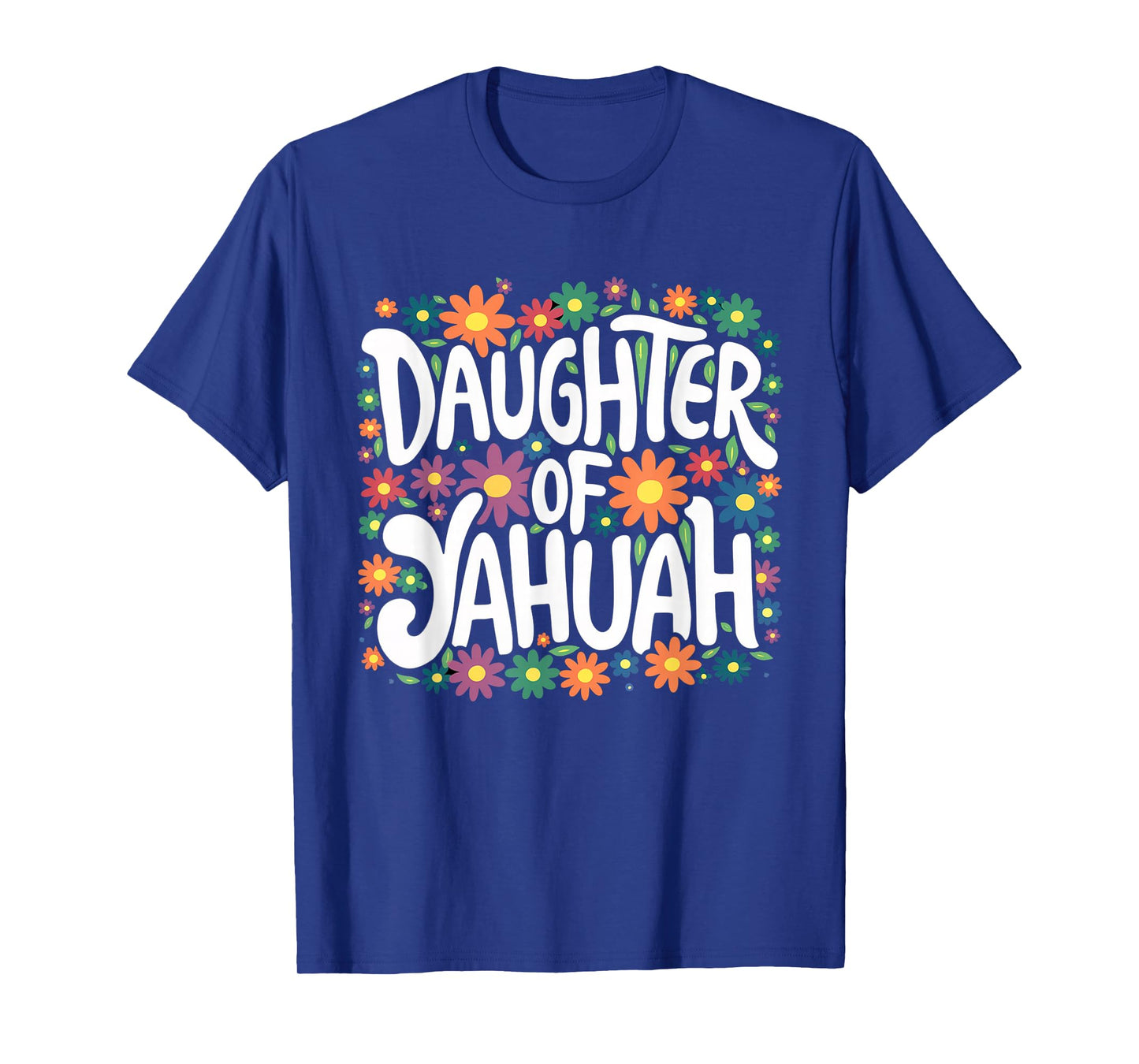 Daughter of YAHUAH Floral T-Shirt