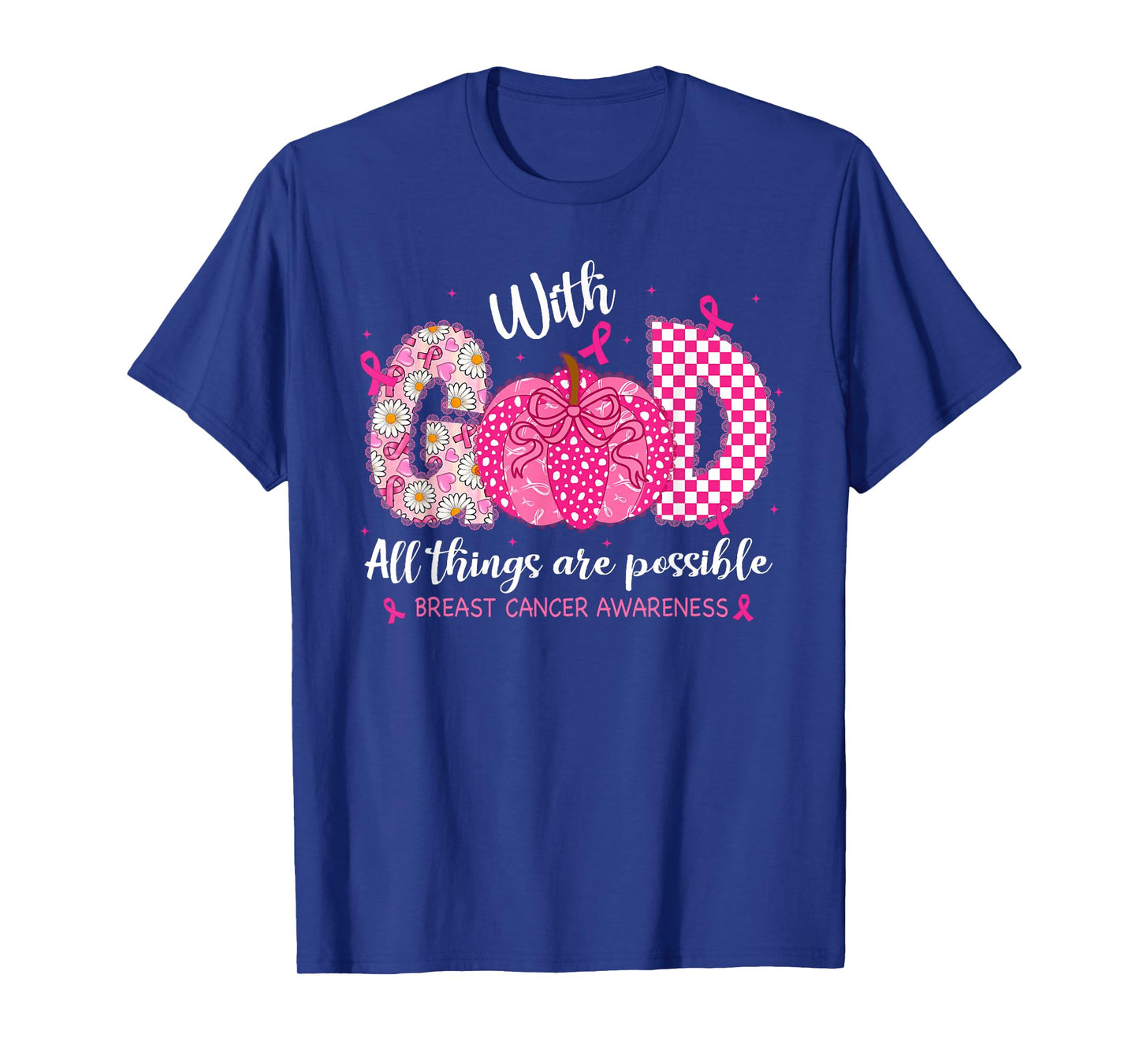 with God All Things are Possible Breast Cancer Awareness T-Shirt