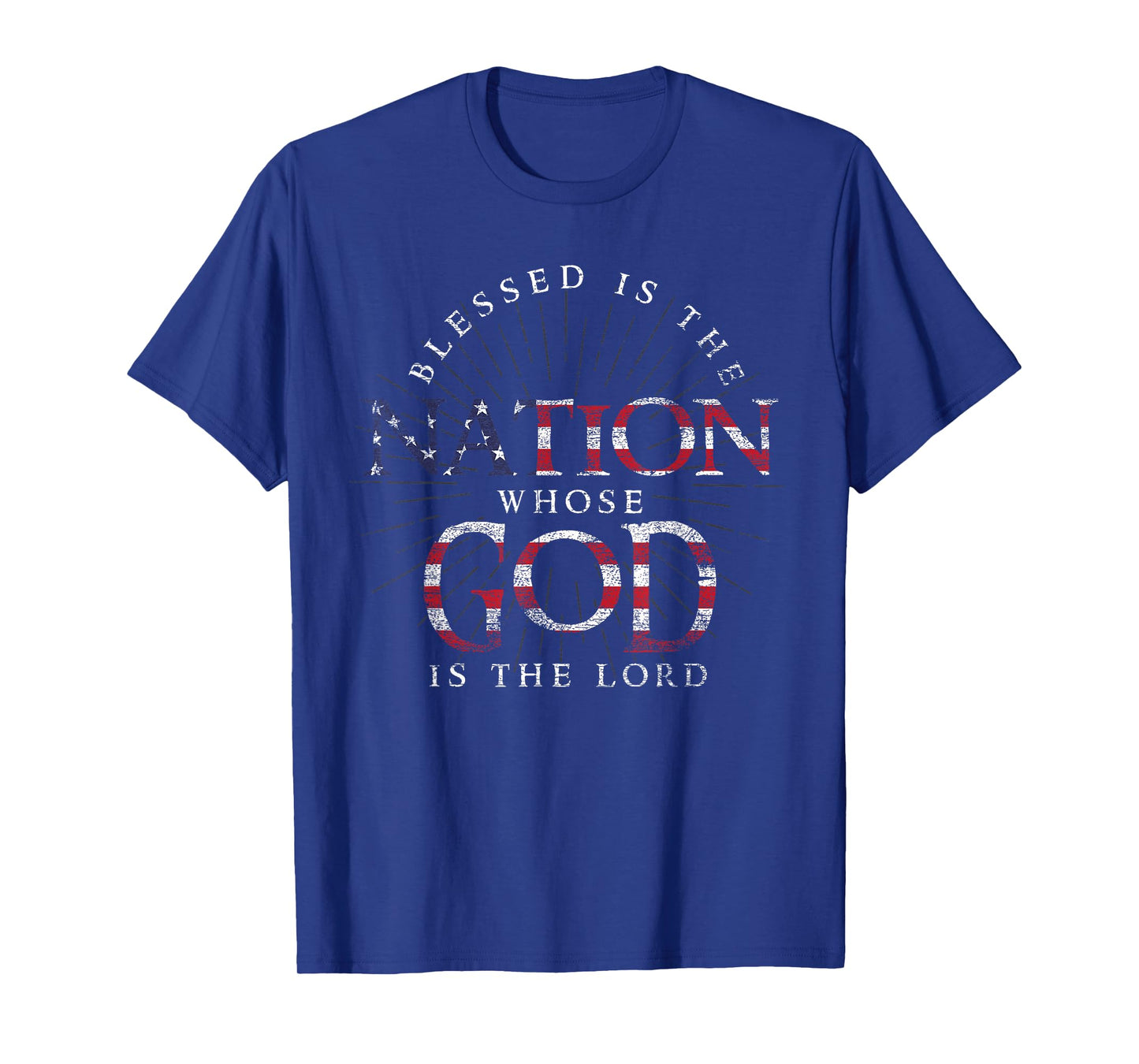 Blessed Is The Nation Whose God Is The Lord USA Prayer T-Shirt