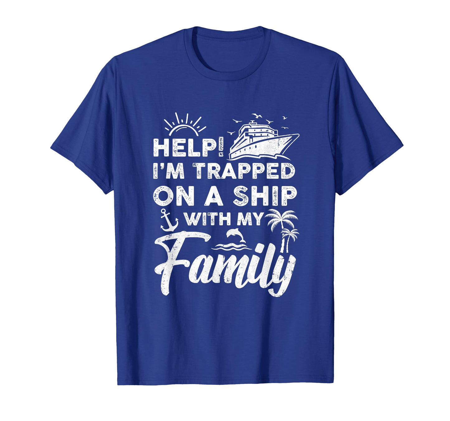 Funny Family Cruise Matching Vacation Cruising Holidays T-Shirt