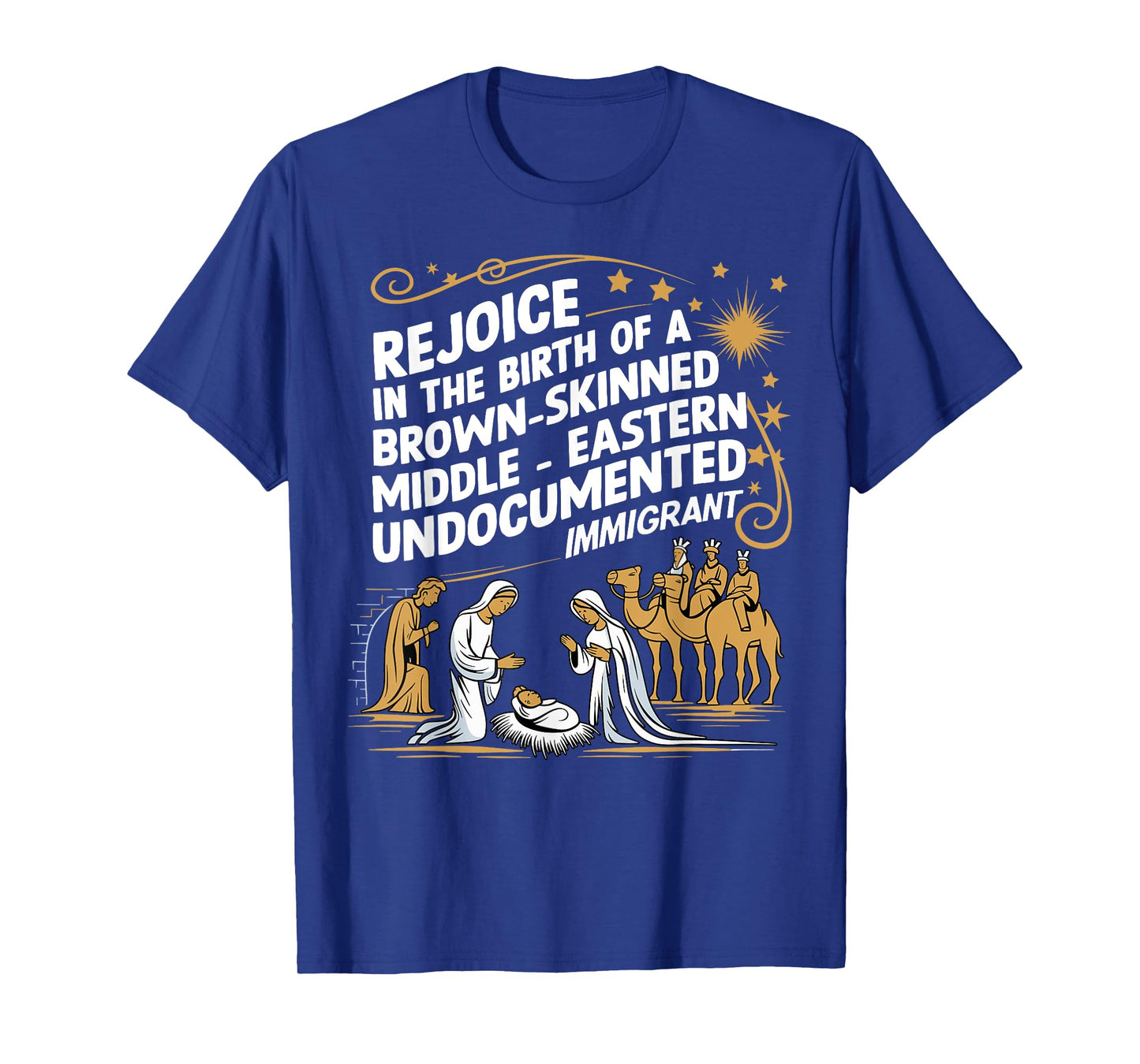 Rejoice In The Birth Of A Brown Skinned Middle Eastern Jesus T-Shirt
