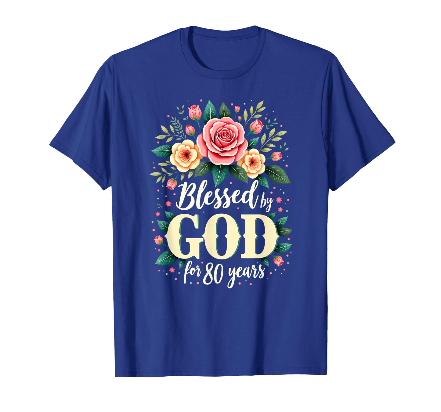 Blessed by God for 80 Years Religious 80th Birthday T-Shirt