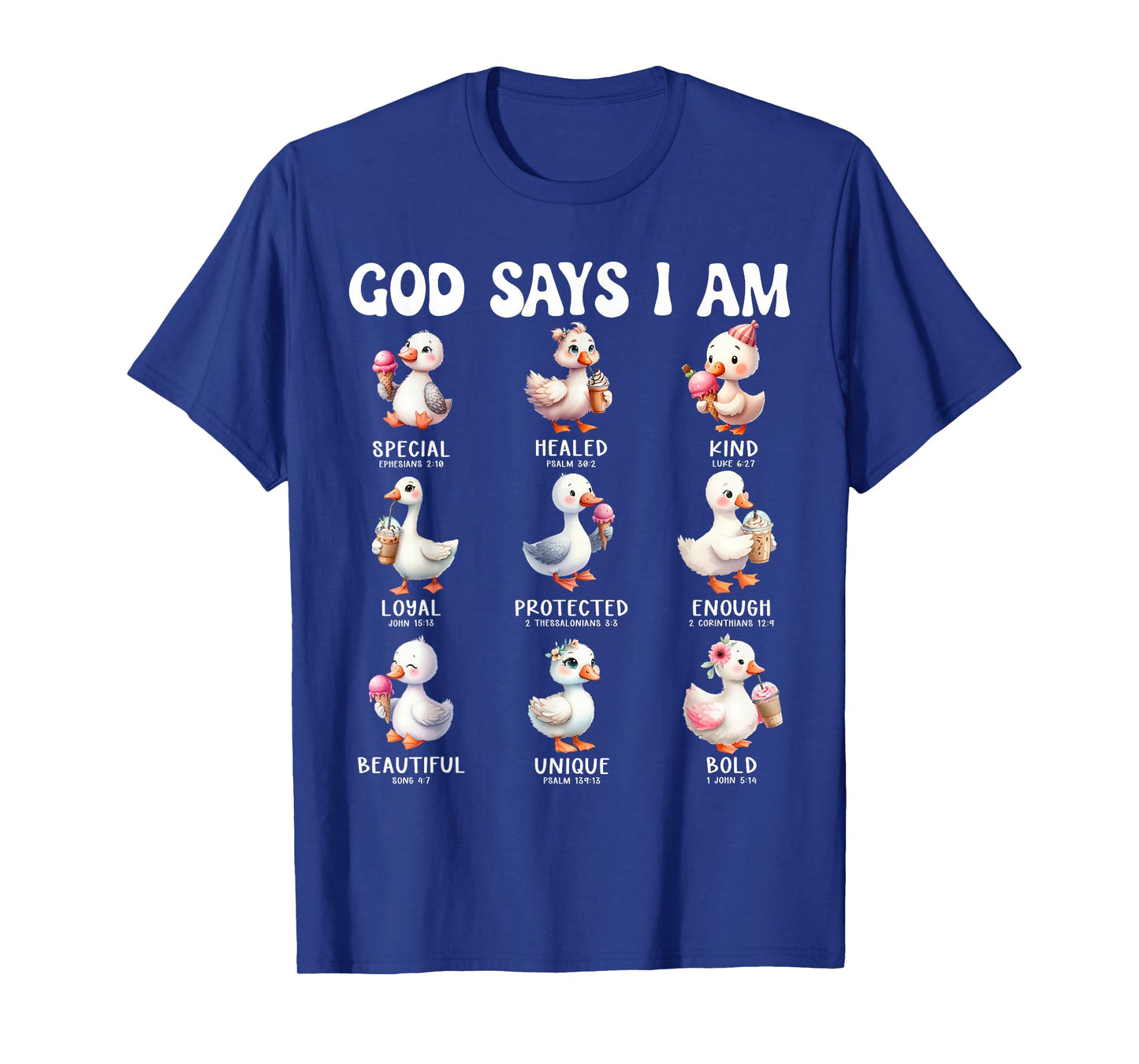 God Says I Am Cute Duck Scripture Bible Design T-Shirt