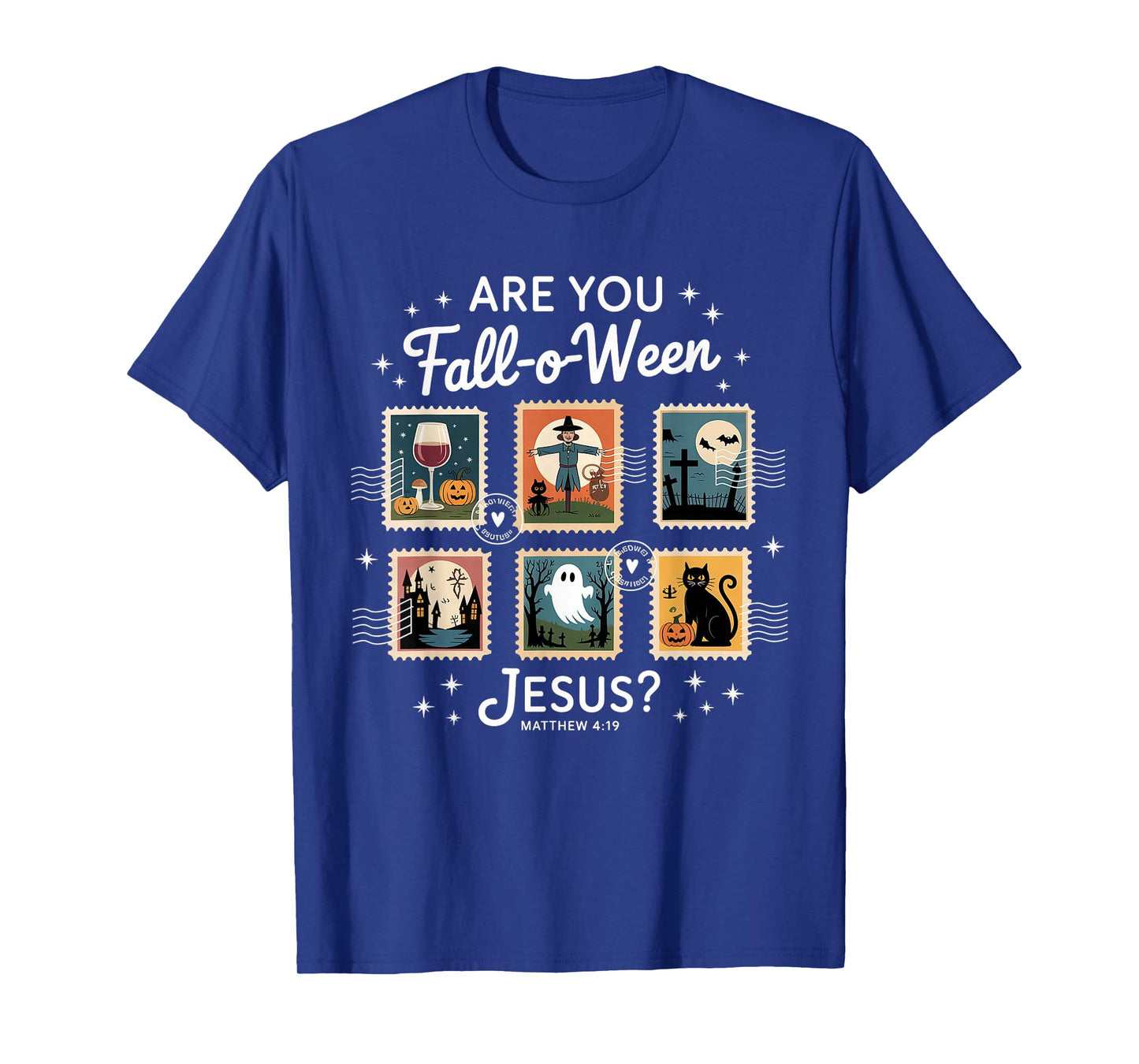 are You Fall-o-ween Jesus Matthew 4:19 Christian Halloween T-Shirt