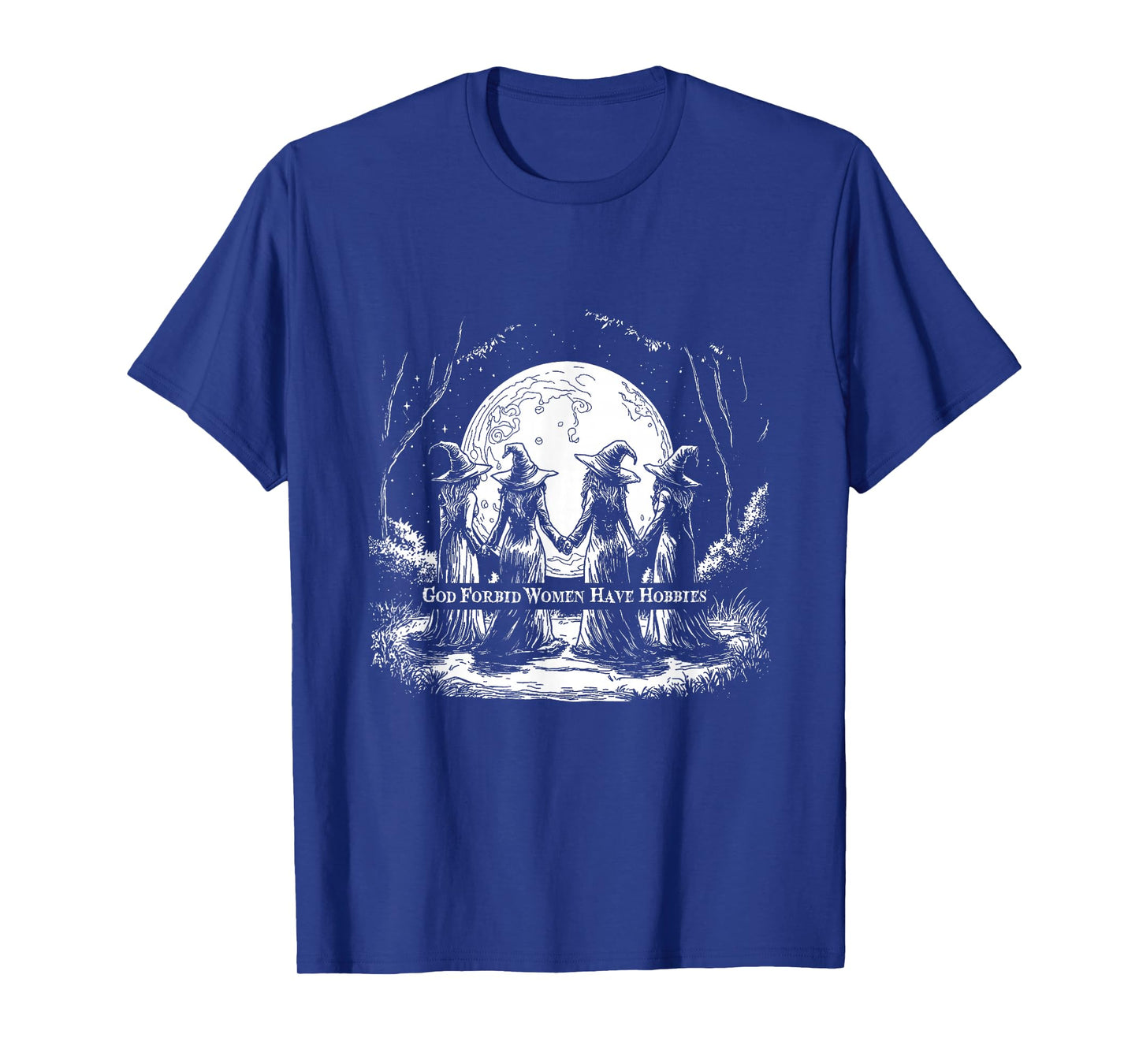 God Forbid Women Have Hobbies Halloween Witchy Feminist T-Shirt