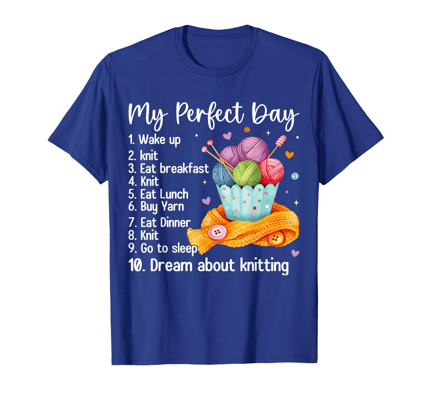 My Perfect Day Funny Knit Knitting T-Shirt
