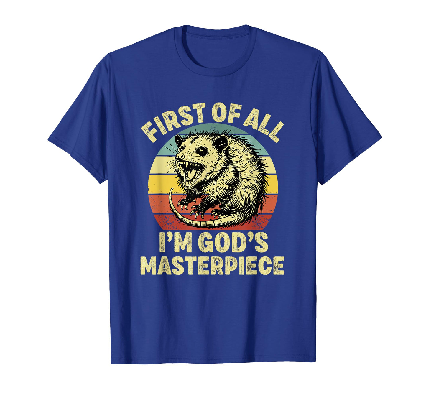 first of all i'm god's masterpiece raccoon T-Shirt