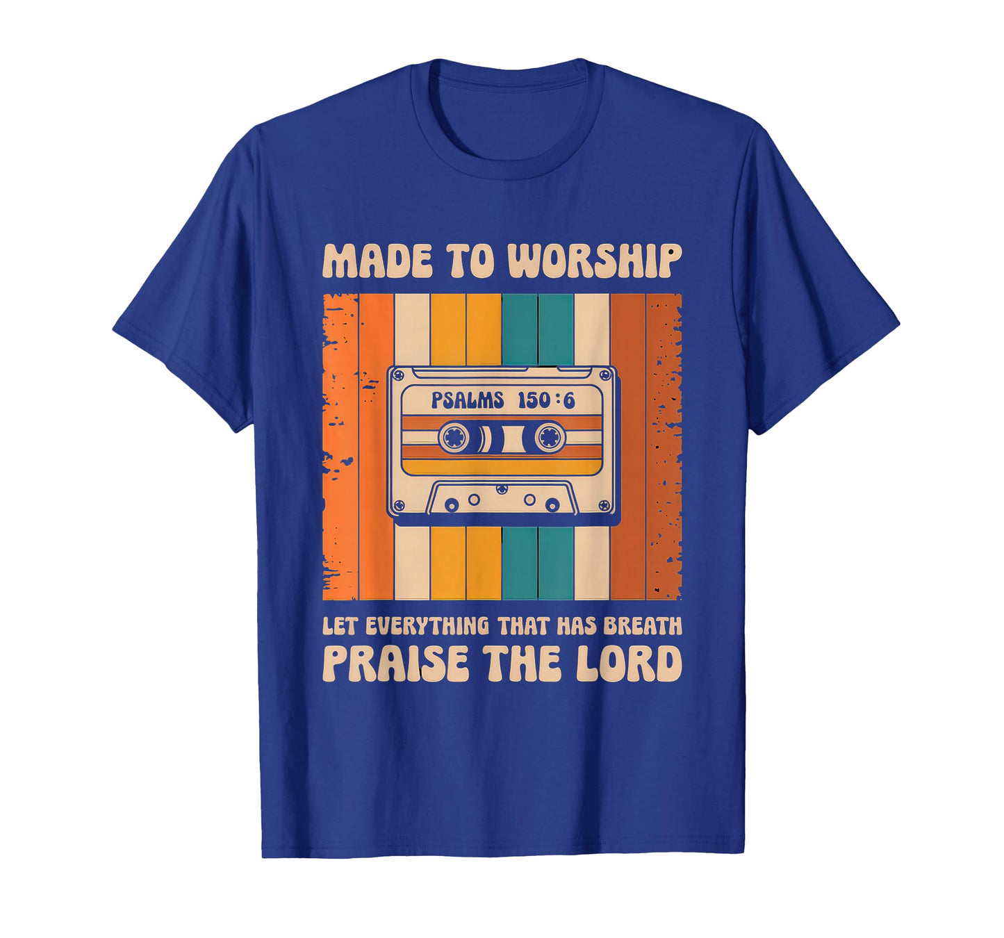 Worship Tshirt Christian Music Retro Cassette Psalms 150:6 T-Shirt