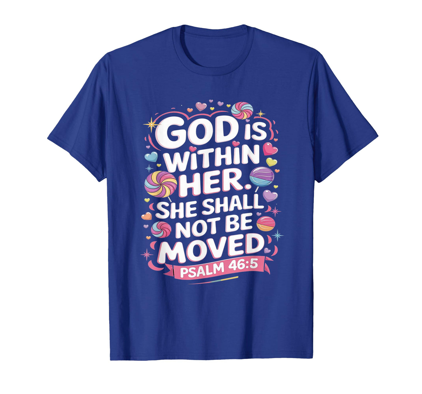 Psalm 46:5 God is wihin her T-Shirt