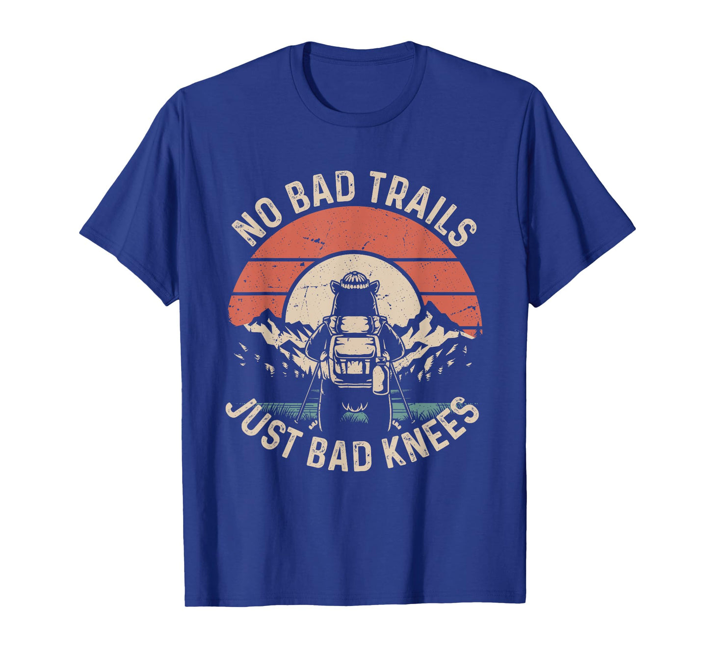 No Bad Trails Just Bad Knees Funny Hiking Camping T-Shirt