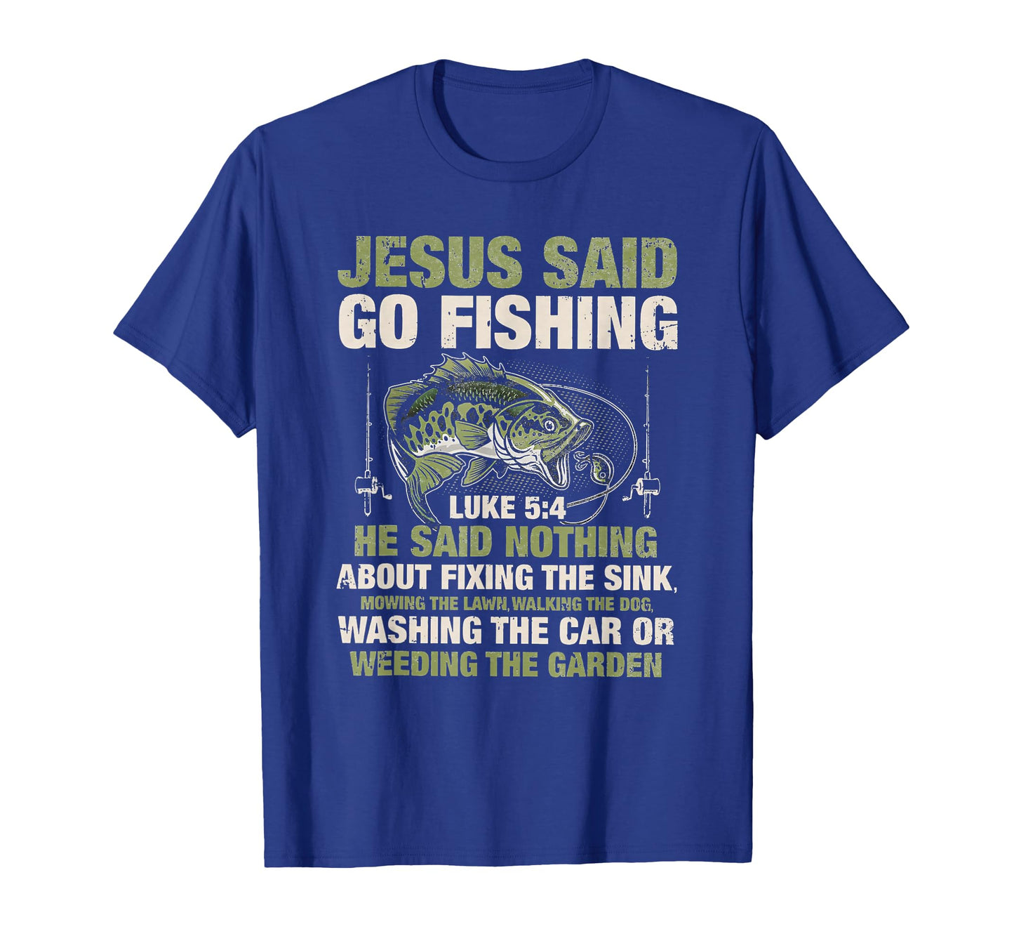 jesus said go fishing religious christian funny fathers day T-Shirt