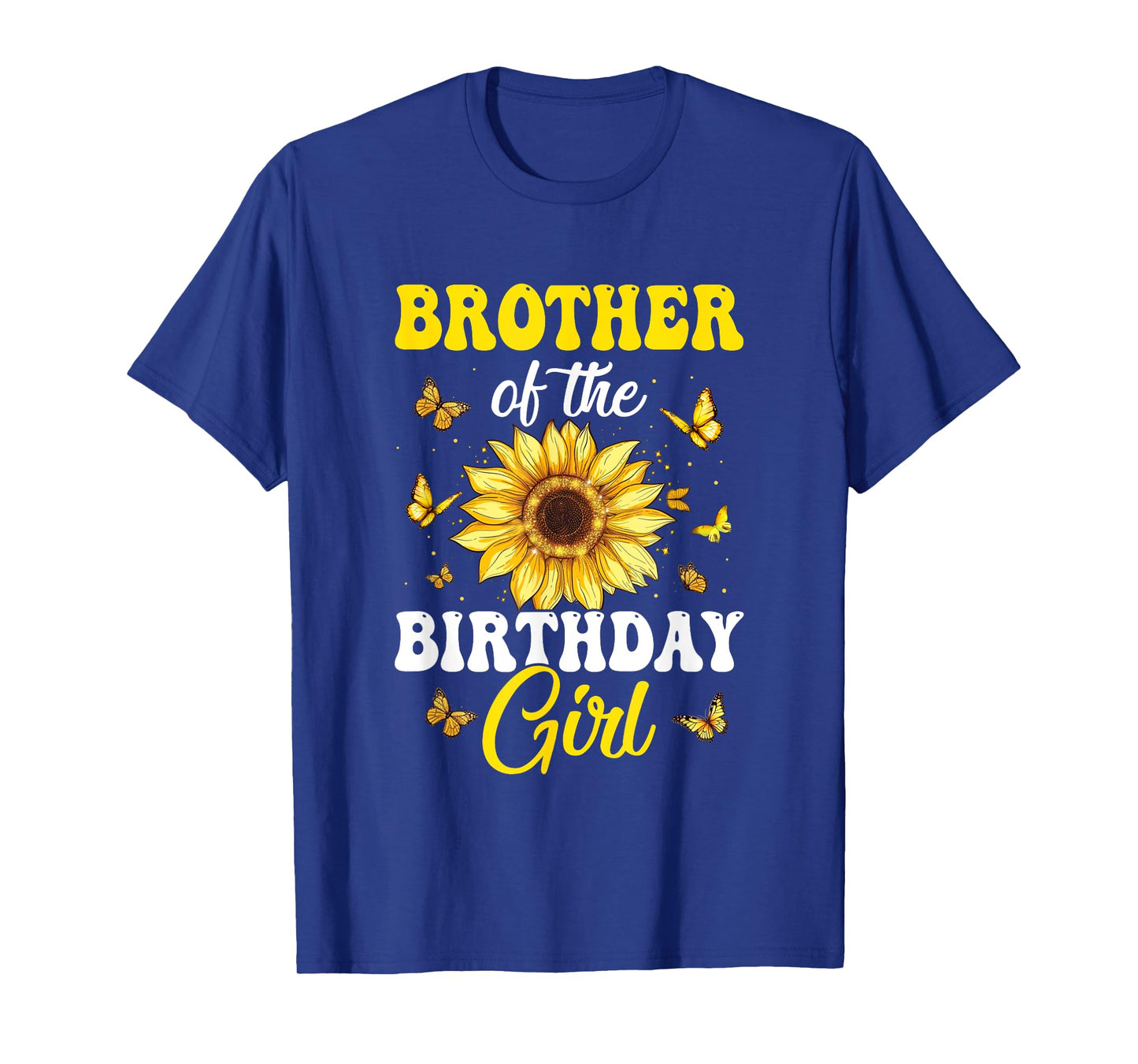 Brother Of The Birthday Girl Sunflower Party Family Matching T-Shirt