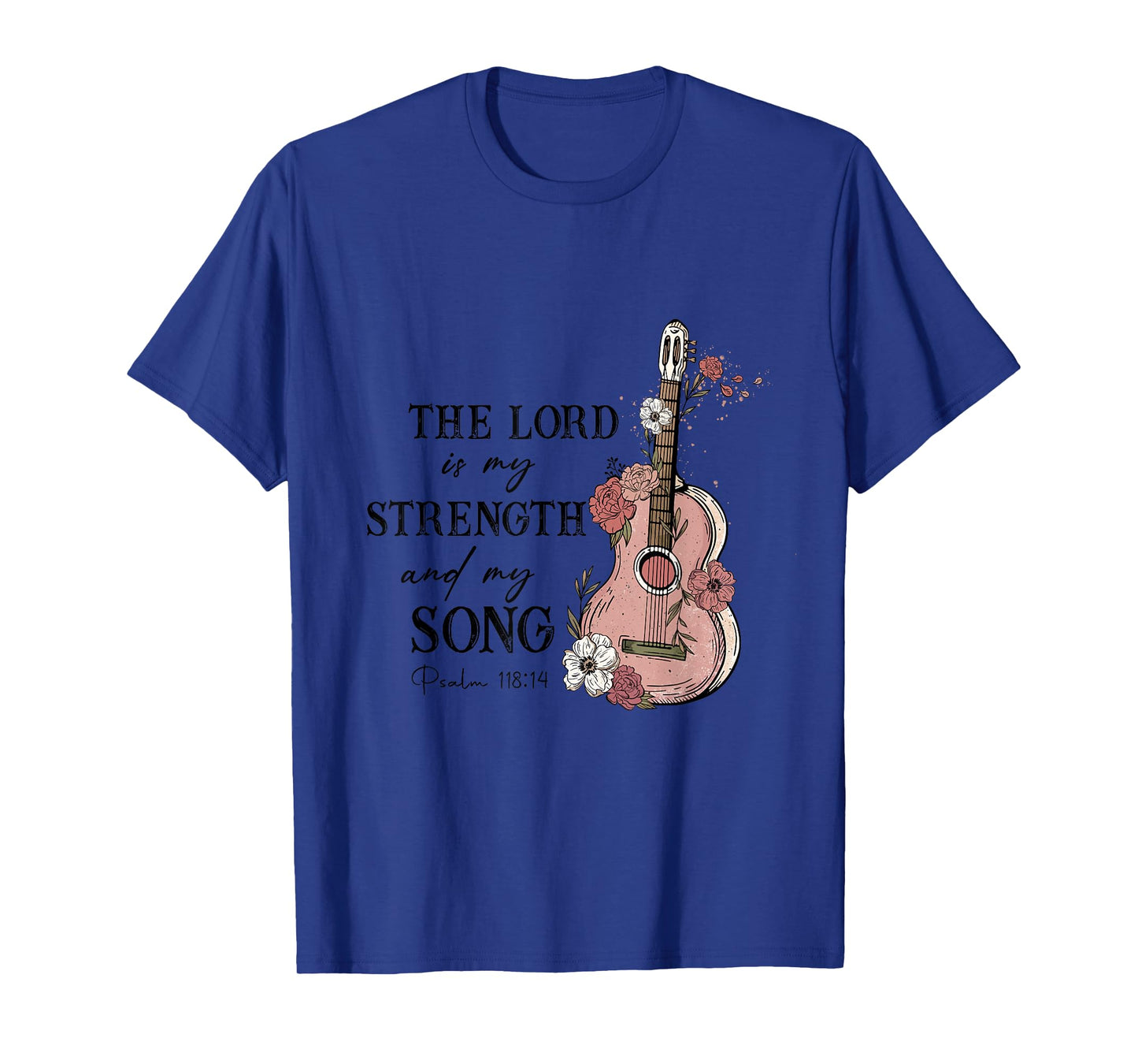 The Lord Is My Strength And My Song - Psalm 118:14 Guitar T-Shirt