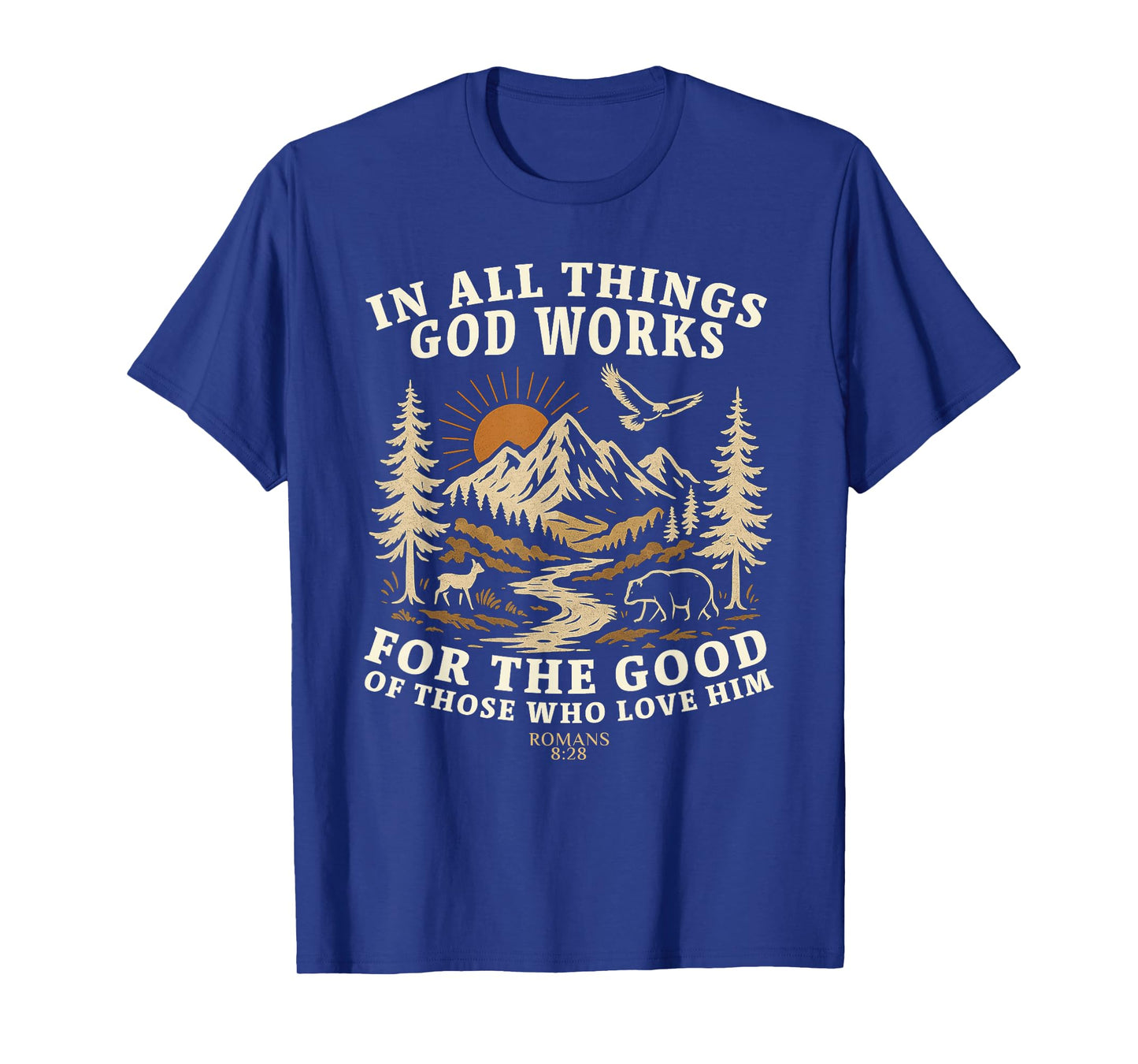 Romans 8:28 Nature Design T-Shirt