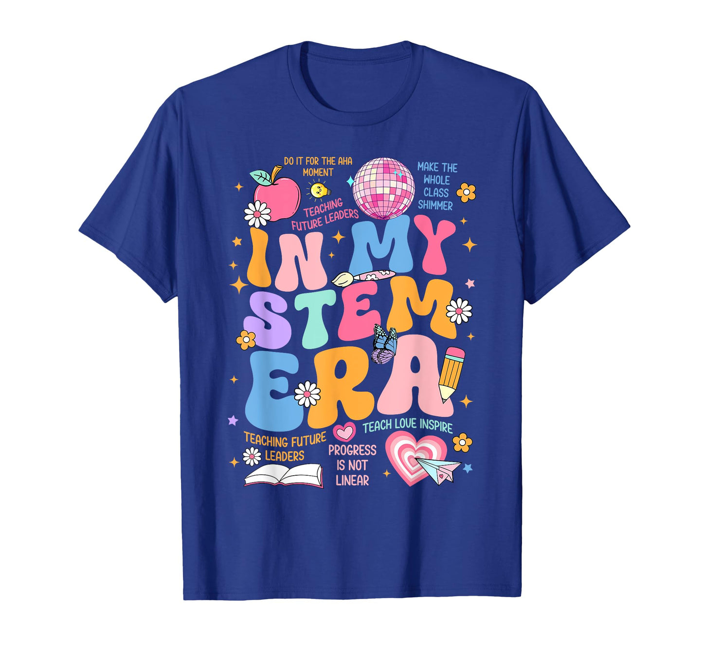 STEM Teacher In My Stem Era Science Teacher Funny Science T-Shirt