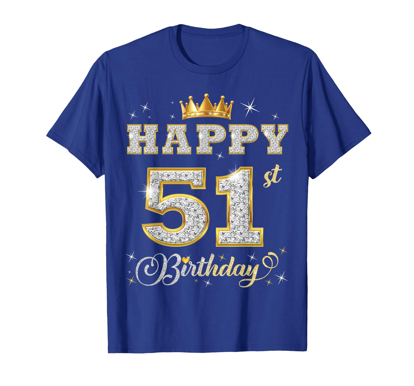 Happy 51st Birthday 51 Years Old Women Men Birthday Party T-Shirt